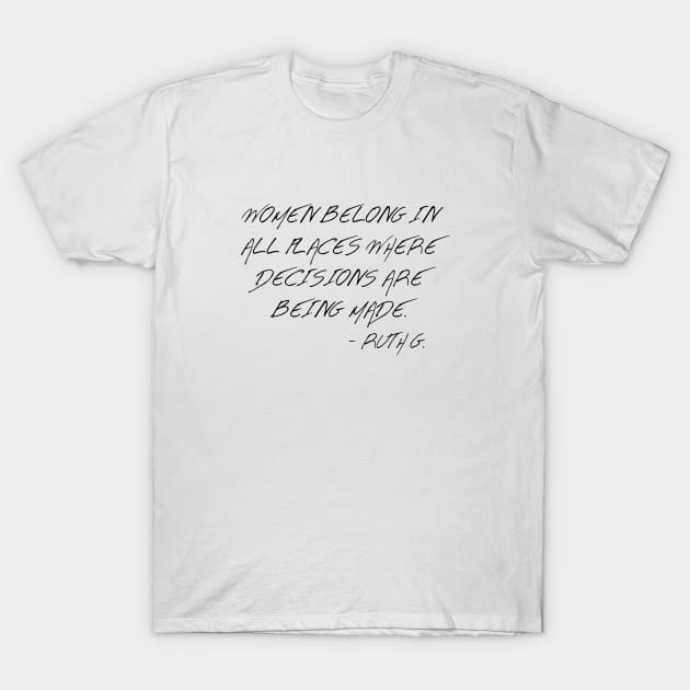 Women Belong In All Places Where Decisions Are Being Made Vintage T-Shirt by Zen Cosmos Official